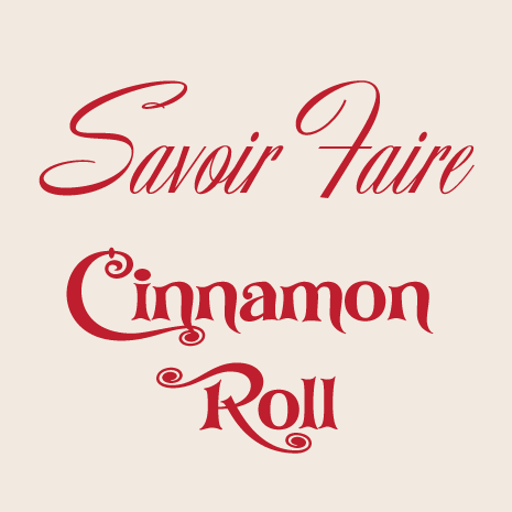 New Fonts Added May 16th! Cinnamon Roll & Savoir Faire